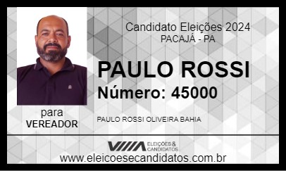 Candidato PAULO ROSSI 2024 - PACAJÁ - Eleições