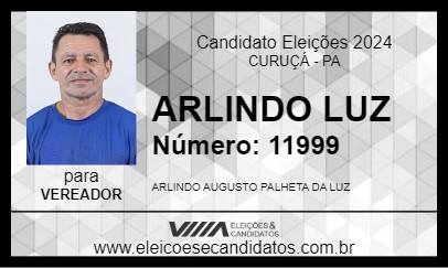 Candidato ARLINDO LUZ 2024 - CURUÇÁ - Eleições