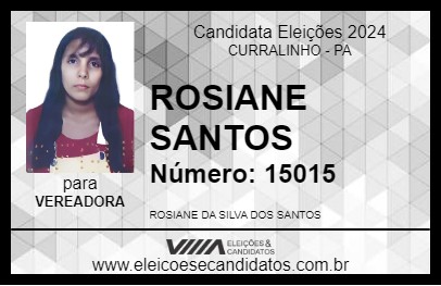 Candidato ROSIANE SANTOS 2024 - CURRALINHO - Eleições