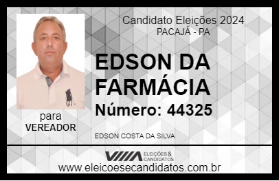 Candidato EDSON DA FARMÁCIA 2024 - PACAJÁ - Eleições