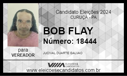 Candidato BOB FLAY 2024 - CURUÇÁ - Eleições