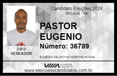 Candidato PASTOR EUGENIO 2024 - PACAJÁ - Eleições