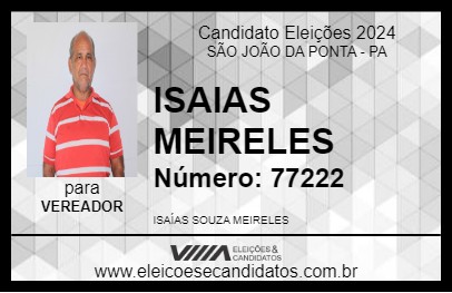 Candidato ISAIAS MEIRELES 2024 - SÃO JOÃO DA PONTA - Eleições