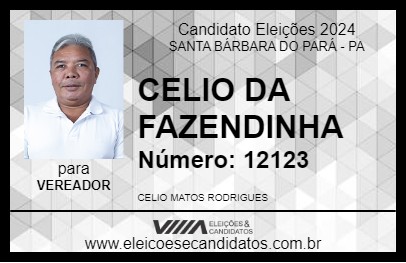 Candidato CELIO DA FAZENDINHA 2024 - SANTA BÁRBARA DO PARÁ - Eleições