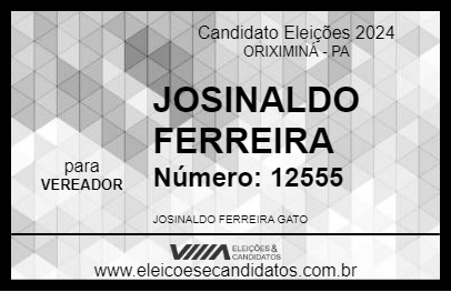 Candidato JOSINALDO FERREIRA 2024 - ORIXIMINÁ - Eleições