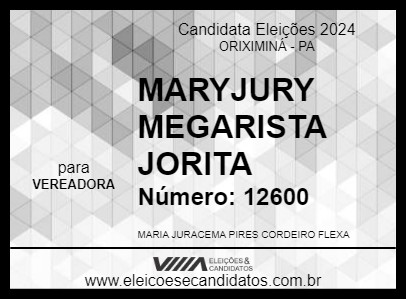 Candidato MARYJURY MEGARISTA JORITA 2024 - ORIXIMINÁ - Eleições