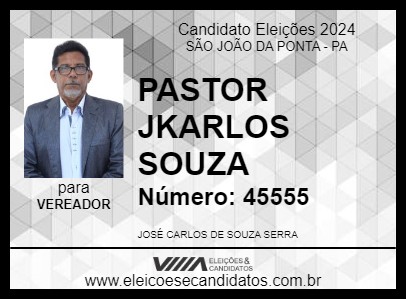 Candidato PASTOR JKARLOS SOUZA 2024 - SÃO JOÃO DA PONTA - Eleições