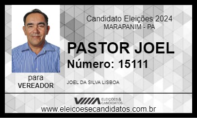 Candidato PASTOR JOEL 2024 - MARAPANIM - Eleições