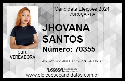 Candidato JHOVANA SANTOS 2024 - CURUÇÁ - Eleições