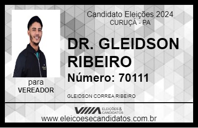 Candidato DR. GLEIDSON RIBEIRO 2024 - CURUÇÁ - Eleições