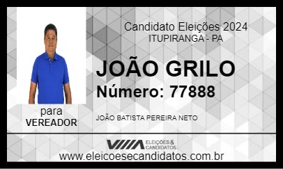 Candidato JOÃO GRILO 2024 - ITUPIRANGA - Eleições