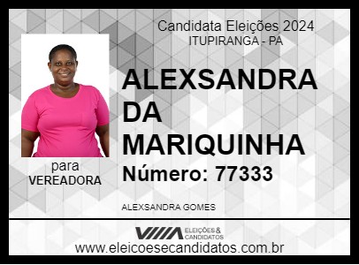 Candidato ALEXSANDRA DA MARIQUINHA 2024 - ITUPIRANGA - Eleições