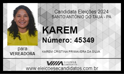 Candidato KAREM 2024 - SANTO ANTÔNIO DO TAUÁ - Eleições