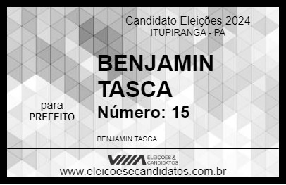 Candidato BENJAMIN TASCA 2024 - ITUPIRANGA - Eleições