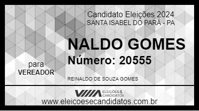 Candidato NALDO GOMES 2024 - SANTA ISABEL DO PARÁ - Eleições