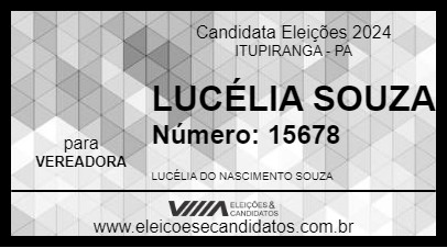 Candidato LUCÉLIA SOUZA 2024 - ITUPIRANGA - Eleições