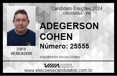 Candidato ADEGERSON COHEN 2024 - ORIXIMINÁ - Eleições