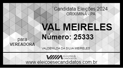 Candidato VAL MEIRELES 2024 - ORIXIMINÁ - Eleições