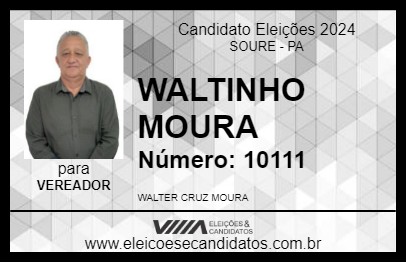 Candidato WALTINHO MOURA 2024 - SOURE - Eleições