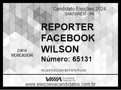 Candidato REPORTER FACEBOOK WILSON 2024 - SANTARÉM - Eleições