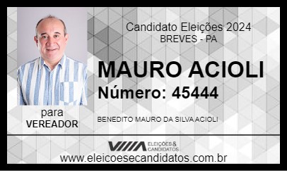 Candidato MAURO ACIOLI 2024 - BREVES - Eleições