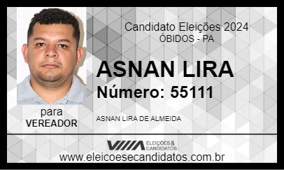 Candidato ASNAN LIRA 2024 - ÓBIDOS - Eleições