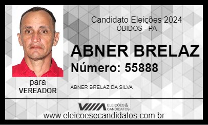 Candidato ABNER BRELAZ 2024 - ÓBIDOS - Eleições