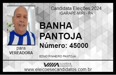 Candidato BANHA PANTOJA 2024 - IGARAPÉ-MIRI - Eleições