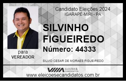 Candidato SILVINHO FIGUEIREDO 2024 - IGARAPÉ-MIRI - Eleições