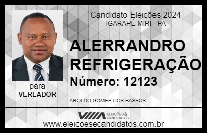 Candidato ALERRANDRO REFRIGERAÇÃO 2024 - IGARAPÉ-MIRI - Eleições