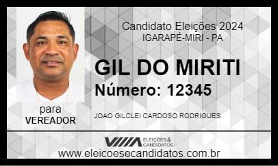 Candidato GIL DO MIRITI 2024 - IGARAPÉ-MIRI - Eleições