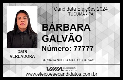 Candidato BÁRBARA GALVÃO 2024 - TUCUMÃ - Eleições