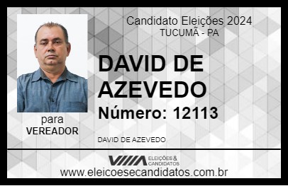 Candidato DAVID DE AZEVEDO 2024 - TUCUMÃ - Eleições