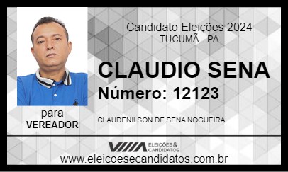 Candidato CLAUDIO SENA 2024 - TUCUMÃ - Eleições