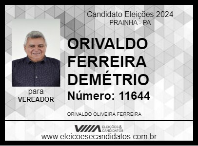 Candidato ORIVALDO FERREIRA DEMÉTRIO 2024 - PRAINHA - Eleições