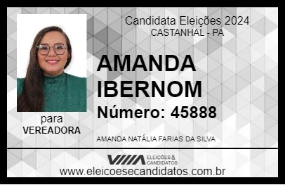 Candidato AMANDA IBERNOM 2024 - CASTANHAL - Eleições