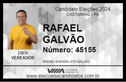 Candidato RAFAEL GALVÃO 2024 - CASTANHAL - Eleições