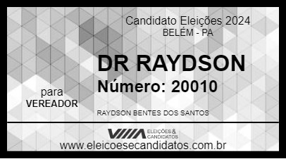 Candidato DR RAYDSON 2024 - BELÉM - Eleições