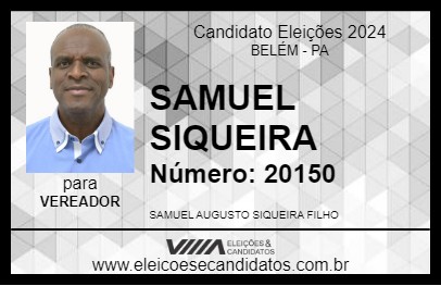 Candidato SAMUEL SIQUEIRA 2024 - BELÉM - Eleições