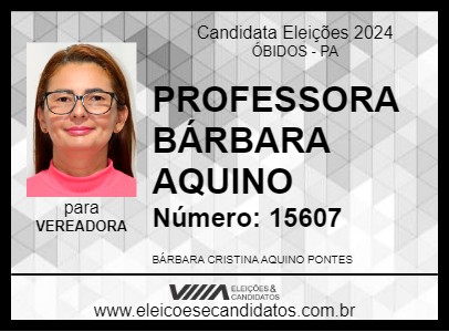 Candidato PROFESSORA BÁRBARA AQUINO 2024 - ÓBIDOS - Eleições