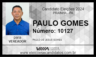 Candidato PAULO GOMES 2024 - PRAINHA - Eleições