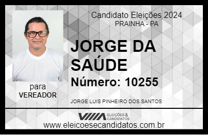 Candidato JORGE DA SAÚDE 2024 - PRAINHA - Eleições