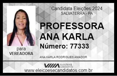 Candidato PROFESSORA ANA KARLA 2024 - SALVATERRA - Eleições