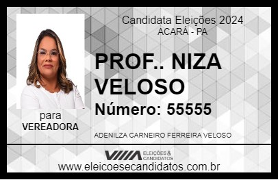 Candidato PROF.. NIZA VELOSO 2024 - ACARÁ - Eleições