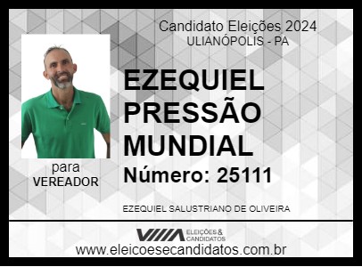 Candidato EZEQUIEL PRESSÃO MUNDIAL 2024 - ULIANÓPOLIS - Eleições