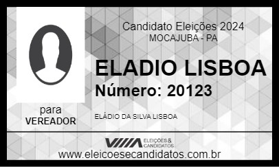 Candidato ELADIO LISBOA 2024 - MOCAJUBA - Eleições