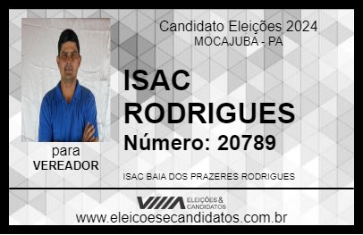 Candidato ISAC RODRIGUES 2024 - MOCAJUBA - Eleições