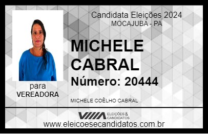 Candidato MICHELE CABRAL 2024 - MOCAJUBA - Eleições