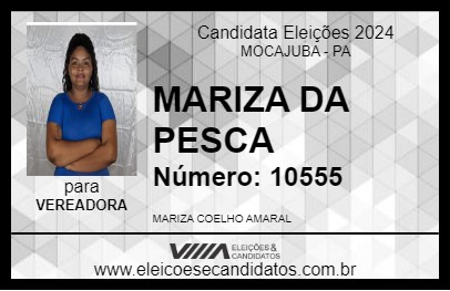 Candidato MARIZA DA PESCA 2024 - MOCAJUBA - Eleições