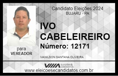 Candidato IVO CABELEIREIRO 2024 - BUJARU - Eleições